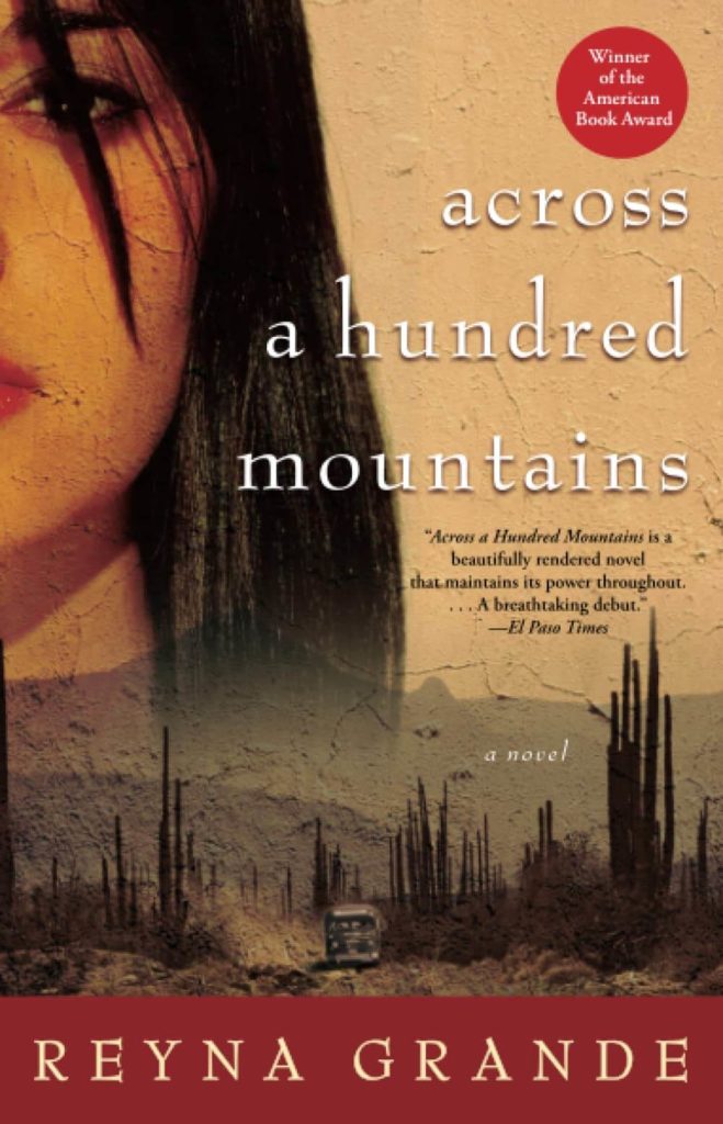 "Across a Hundred Mountains: A Novel" by Reyna Grande