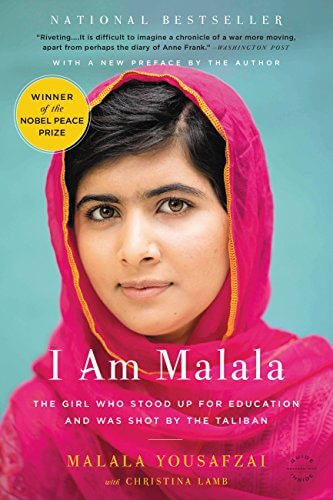 "I Am Malala: The Girl Who Stood Up for Education and Was Shot By the Taliban" by Malala Yousafzai with Christina Lamb