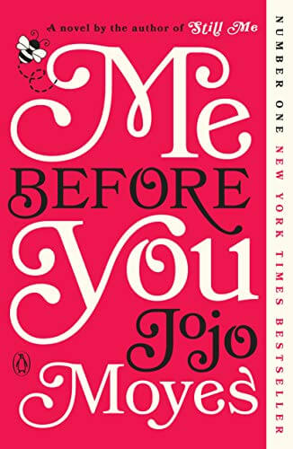 "Me Before You" By Jojo Moyes