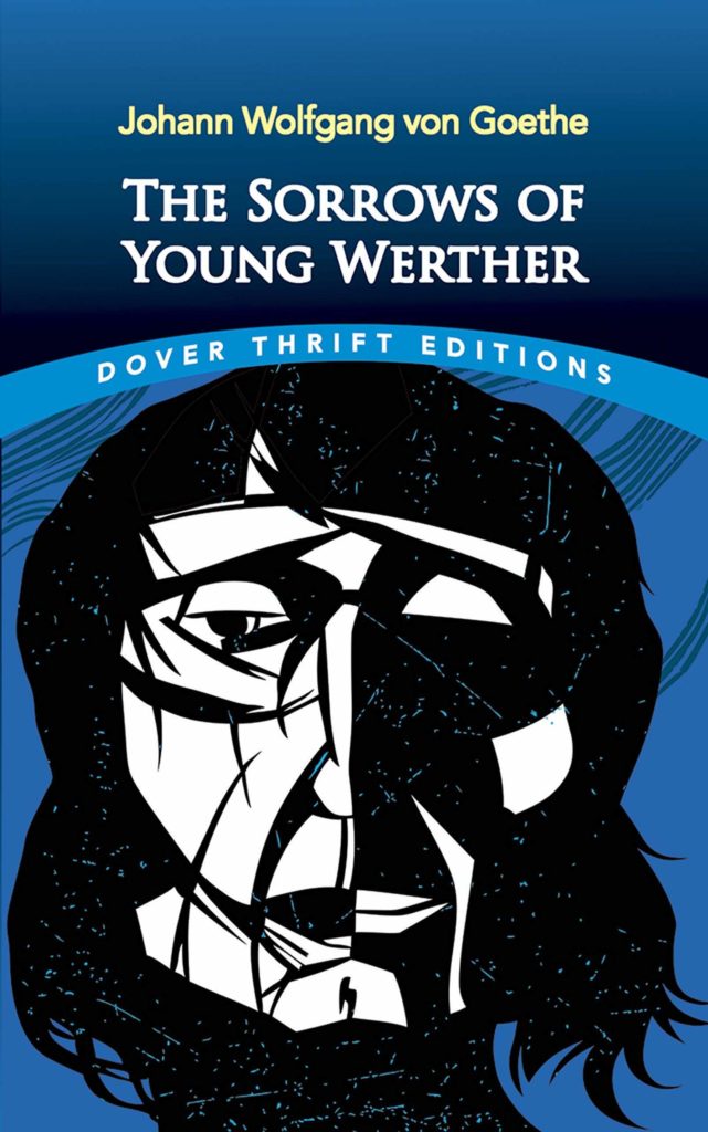 "The Sorrows of the Young Werther" by Johann Wolfgang von Goethe