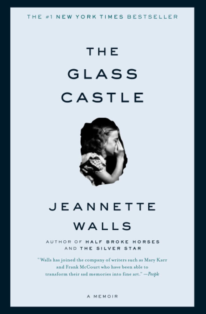 "The Glass Castle: A Memoir" by Jeannette Walls
