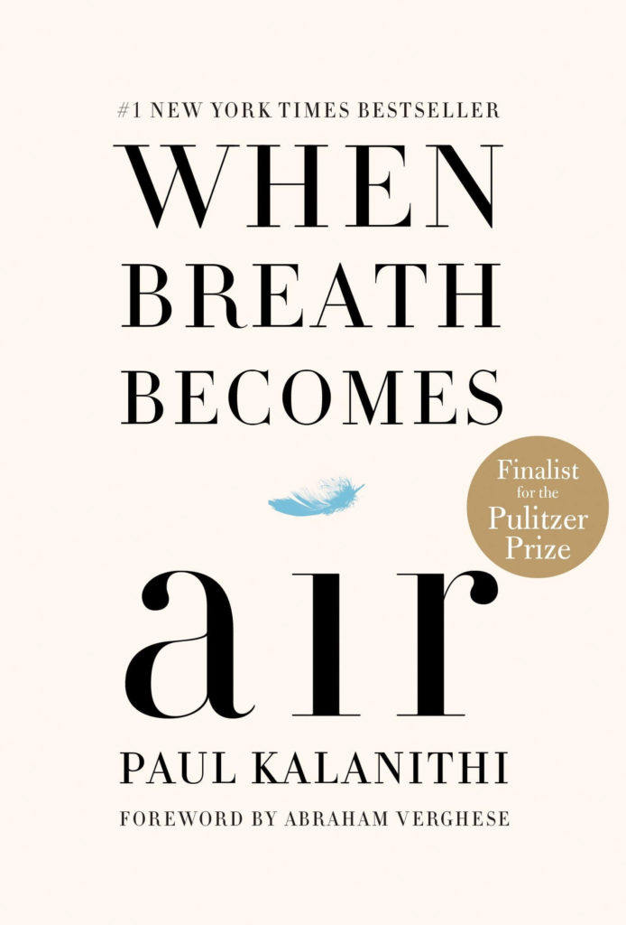 "When Breath Becomes Air" By Paul Kalanithi