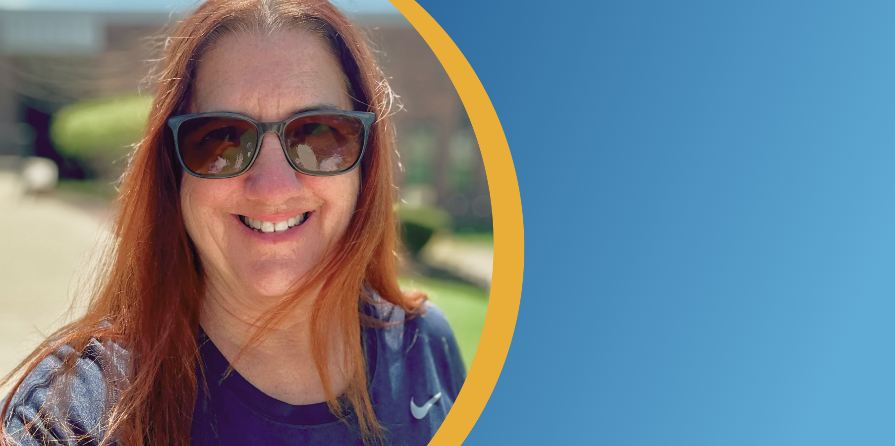 Patty outdoors on sunny day wearing sunglasses